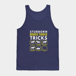 Stubborn Border Terrier Tricks - Dog Training Tank Top